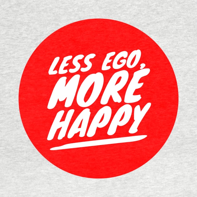 Less ego, more happy by GMAT